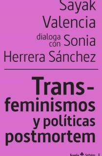 TRANS-FEMINISMOS Y POLITICAS POSTMORTEM