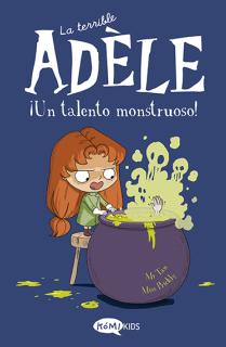 La terrible Adèle Vol.6 ¡Un talento monstruoso!