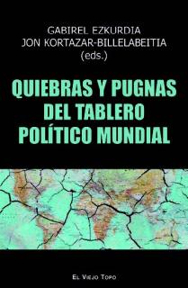 Quiebras y pugnas del tablero político mundial