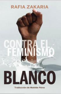 Contra el feminismo blanco