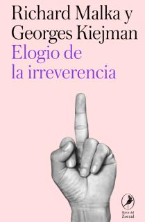 Elogio de la irreverencia