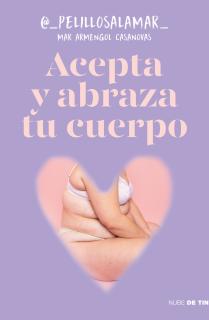 Acepta y abraza tu cuerpo