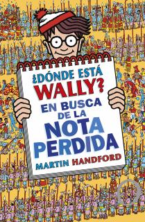 ¿Dónde está Wally? En busca de la nota perdida (Colección ¿Dónde está Wally? 7)