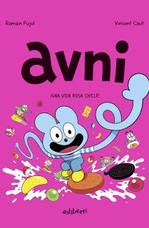 Avni 6. ¡Una vida rosa chicle!