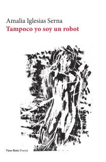 Tampoco yo soy un robot