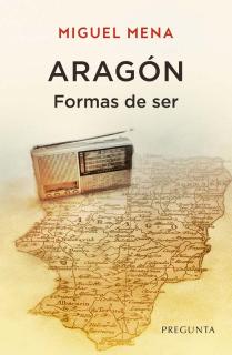 Aragón. Formas de ser