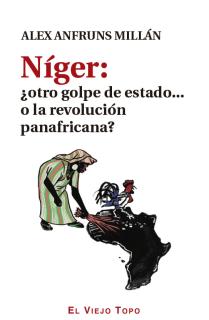 Níger: ¿otro golpe de estado... o la revolución panafricana?