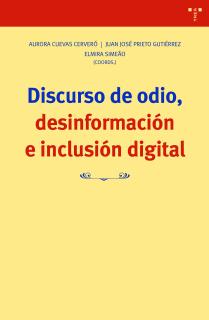 Discurso de odio, desinformación e inclusión digital