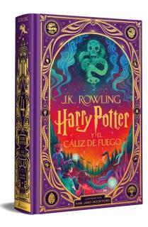 Harry Potter y el cáliz de fuego (Harry Potter [ediciones ilustradas interactivas] 4)
