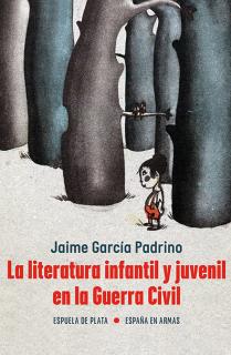 La literatura infantil y juvenil en la Guerra Civil