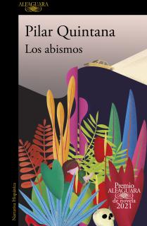 Los abismos (Premio Alfaguara de novela 2021)