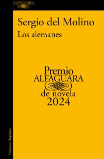 Los alemanes (Premio Alfaguara de novela 2024)