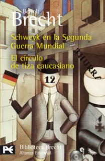 Schweyk en la Segunda Guerra Mundial / El círculo de tiza caucasiano