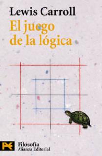 El juego de la lógica y otros escritos