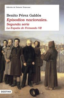 Episodios nacionales II. La España de Fernando VII