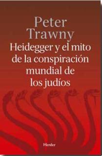 Heidegger y el mito de la conspiración mundial de los judíos