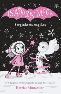 Isadora Moon Sorginkeria magikoa