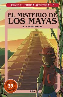 Elige tu propia aventura 5. El misterio de los Mayas