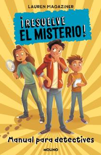 ¡Resuelve el misterio! Manual para detectives