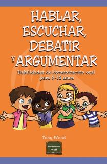 Hablar, escuchar, debatir y argumentar