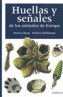 HUELLAS Y SEÑALES ANIMALES EUROPA, 4/ED.