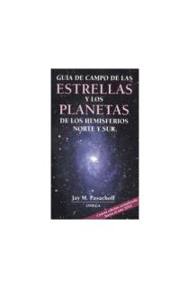 GUIA CAMPO DE ESTRELLAS Y PLANETAS, 6/ED.