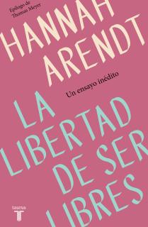 La libertad de ser libres