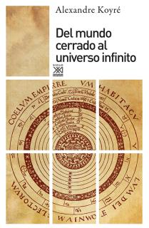 Del mundo cerrado al universo infinito