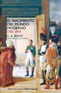 El nacimiento del mundo moderno. 1780-1914