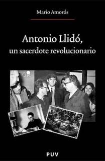 Antonio Llidó, un sacerdote revolucionario