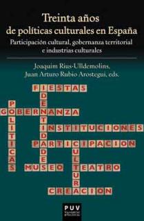 Treinta años de políticas culturales en España