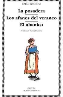 La posadera; Los afanes del veraneo; El abanico