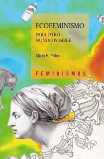 Ecofeminismo para otro mundo posible