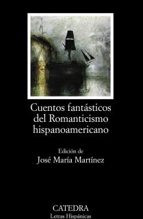 Cuentos fantásticos del Romanticismo hispanoamericano