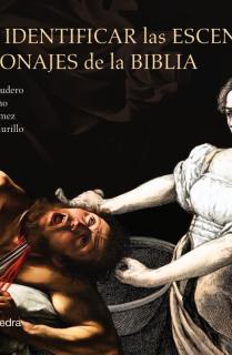 Guía para identificar las escenas y los personajes de la Biblia