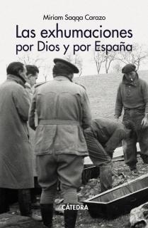 Las exhumaciones por Dios y por España