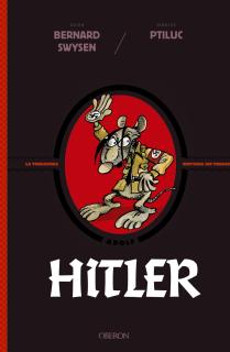 Hitler. La verdadera historia ¡de verdad!