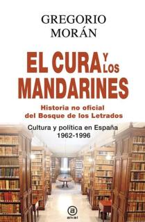 El cura y los mandarines (Historia no oficial del Bosque de los Letrados)