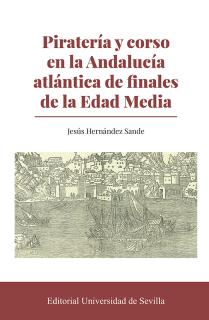 Piratería y corso en la Andalucía atlántica de finales de la Edad Media