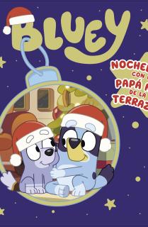 Bluey. Un cuento - Nochebuena con el Papa Noel de la terraza (edición en español)