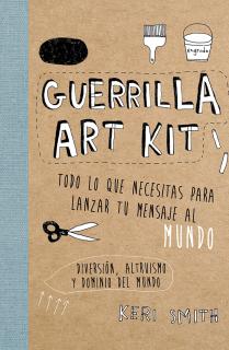 Guerrilla Art Kit