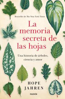 La memoria secreta de las hojas