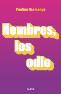 Hombres, los odio