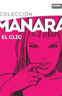 COLECCIÓN MANARA 1. EL CLIC. EDICIÓN INTEGRAL