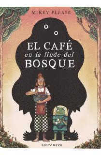 EL CAFE EN LA LINDE DEL BOSQUE