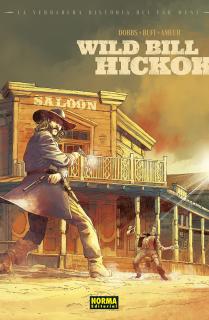 LA VERDADERA HISTORIA DEL FAR WEST. WILD BILL HIKOCK