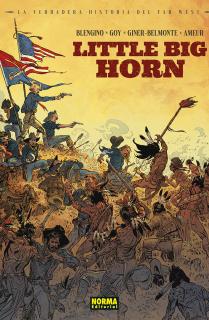 LA VERDADERA HISTORIA DEL FAR WEST: LITTLE BIG HORN