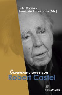 Conversaciones con Robert Castel