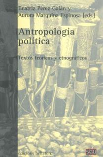 ANTROPOLOGÍA POLÍTICA : TEXTOS TEÓRICOS Y ETNOGRÁFICOS