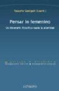 PENSAR LO FEMENINO: UN ITINERARIO FILOSÓFICO HACIA LA ALTERIDAD